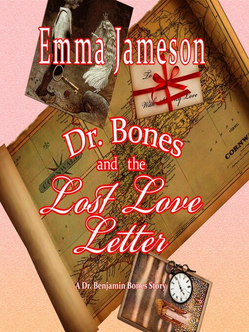 Title details for Dr. Bones and the Lost Love Letter by Emma Jameson - Available